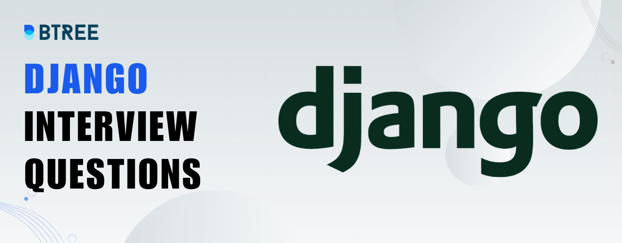 Django interview questions and answers