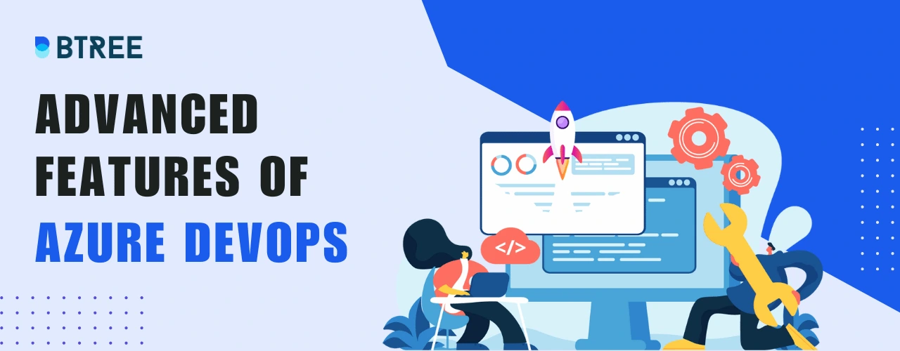 Advanced features of Azure DevOps in Chennai